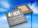 IDT推出具備JESD204B的低功率雙通道16位DAC