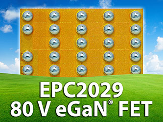 宜普電源轉換公司推出具有寬間距的氮化鎵場效應晶體管（eGaN FET）以小尺寸具備大電流承載能力