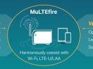 MuLTEfire：性能堪比LTE，簡單猶如Wi-Fi