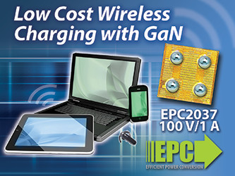 EPC擴大面向無線電源充電應用的超小型及低成本eGaN FET產(chǎn)品