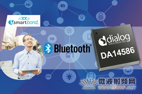 Dialog公司推出最新藍牙5.0 SoC，具有無可比擬的性能