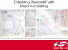 Silicon Labs Bluetooth網狀網絡解決方案幫助IoT開發人員 將產品上市時間縮短六個月