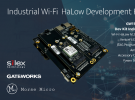 摩爾斯微電子攜手Gateworks，利用Wi-Fi HaLow革新工業連接